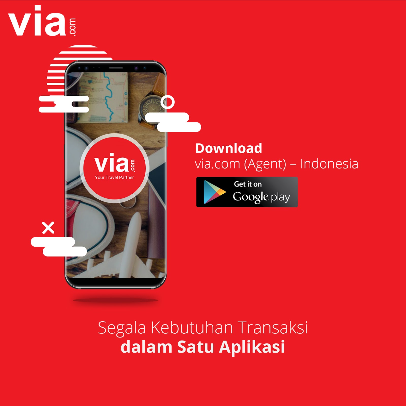 Ini 4 Alasan Mengapa Perlu Install Aplikasi VIA.com – Indonesia (Agent)