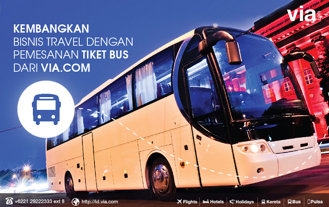 Kini Telah Hadir Pemesanan Tiket Bus serta Asuransi Perjalanan di Via.com Indonesia!