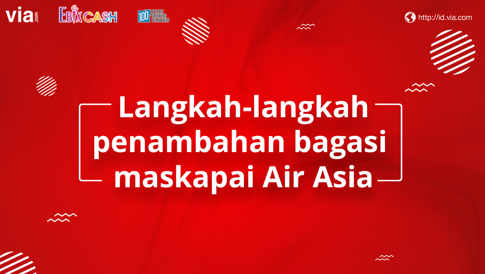 Langkah-Langkah Penambahan Bagasi untuk Maskapai Air Asia