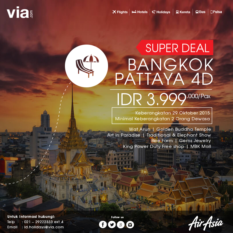 Ajak Pelanggan Anda Bershopping Ria di Bangkok Dengan Paket Via.com SUPER DEAL BKK PTY 4D!!!!